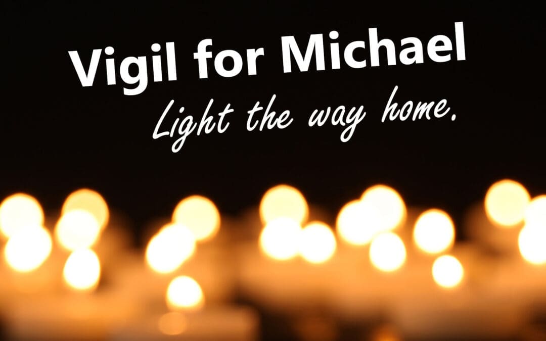 Vigil For Michael
